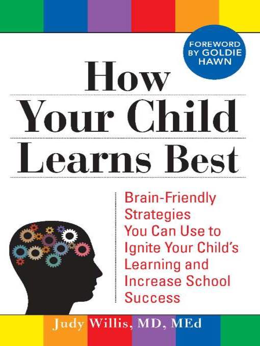Title details for How Your Child Learns Best by Judy Willis - Available